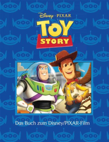 Toy Story: Das Buch zum Disney/ Pixar-Film
