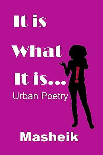 It Is What It Is: Urban Poetry