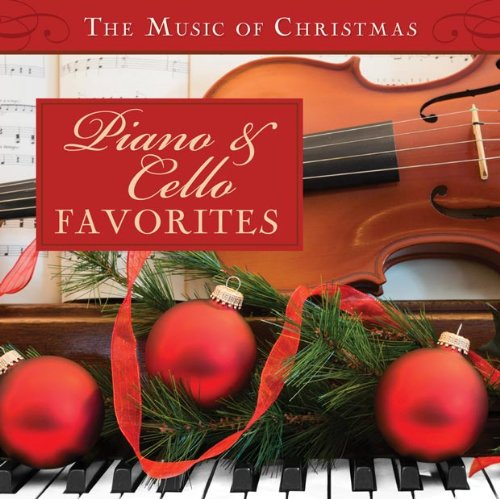 Piano & Cello Favorites (Music of Christmas)