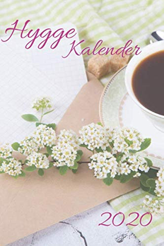 Hygge Kalendarium 2020: Wochenkalender in Buchform zum eintragen, Jahreskalendarium mit Hygge Tipps für jeden Monat, extra platz für hyggelige Momente