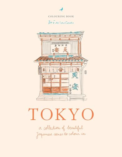 Zoé de Las Cases Tokyo: A collection of beautiful Japanese scenes to colour in