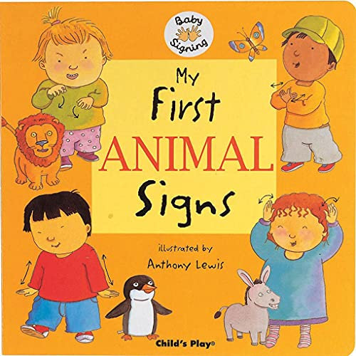 My First Animal Signs: BSL (Baby Signing)