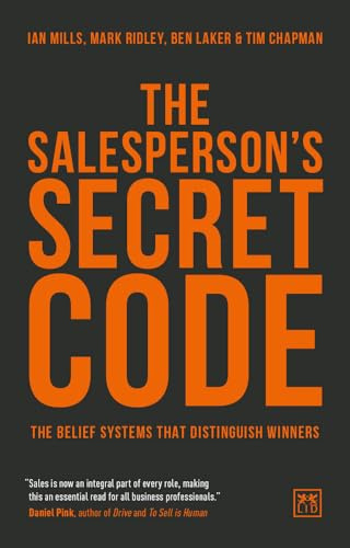 The Salesperson's Secret Code: The Belief Systems That Distinguish Winners