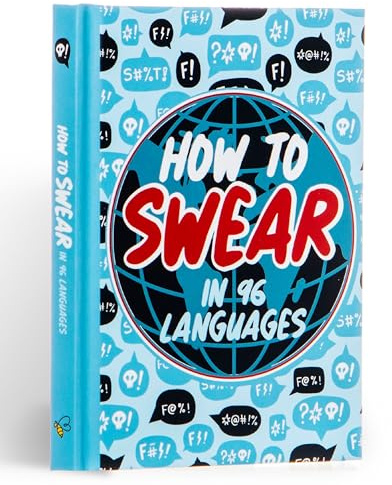 How To Swear in 96 Languages: Humour Gift Book