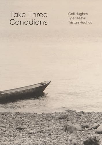 Take Three Canadians: Four stories, three writers, and an artist