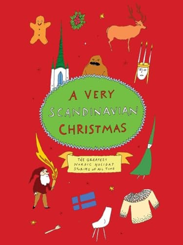 A Very Scandinavian Christmas: The Greatest Nordic Holiday Stories of All Time (Very Christmas, 4)