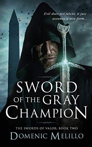 Sword of the Gray Champion (The Swords of Valor, Book 2)