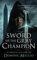 Sword of the Gray Champion (The Swords of Valor, Book 2)