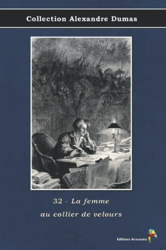 32 - La femme au collier de velours - Collection Alexandre Dumas: Texte intégral