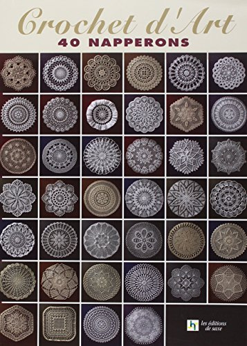 Crochet d'art: 40 napperons
