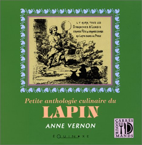 Petite anthologie culinaire du lapin