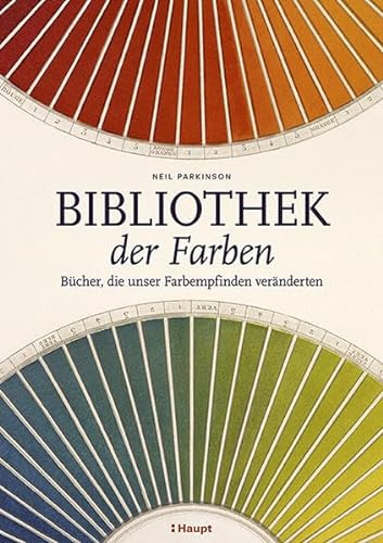 Bibliothek der Farben: Bücher, die unser Farbempfinden veränderten