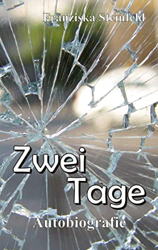 Zwei Tage: Autobiografie