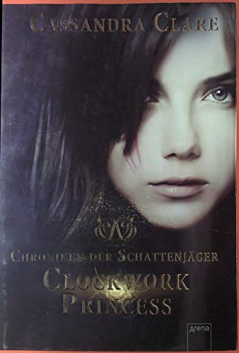 Clockwork Princess: Chroniken der Schattenjäger (3)