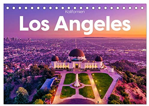 Los Angeles – Kalifornien (Tischkalender 2026 DIN A5 quer), CALVENDO Monatskalender: Kommen Sie mit auf eine Reise in das kalifornische Los Angeles. (CALVENDO Orte)