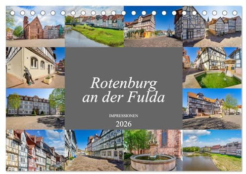 Rotenburg an der Fulda Impressionen (Tischkalender 2026 DIN A5 quer), CALVENDO Monatskalender: Einzigartige Stadt Rotenburg an der Fulda (CALVENDO Orte)