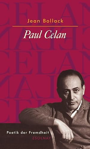 Paul Celan: Poetik der Fremdheit