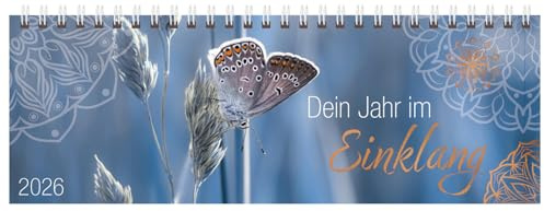 Tischquerkalender Dein Jahr im Einklang 2026: 1 Woche 2 Seiten; Aufstellbarer Tischkalender mit Fotografien und Zitate zum Thema Achstsamkeit; Format: 29,8 x 10,5 cm