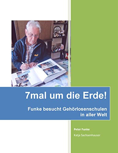7mal um die Erde: Herr Funke besucht Gehörlosenschulen in aller Welt