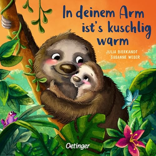 In deinem Arm ist's kuschlig warm: Mit Verwandlungsseiten zum Entdecken | Süßes Bilderbuch über die besondere Bindung zwischen Eltern und ihren Kindern in der Tierwelt zum Vorlesen ab 2 Jahren
