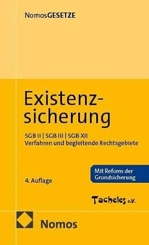 Existenzsicherung: SGB II | SGB III | SGB XII | Verfahren und begleitende Rechtsgebiete