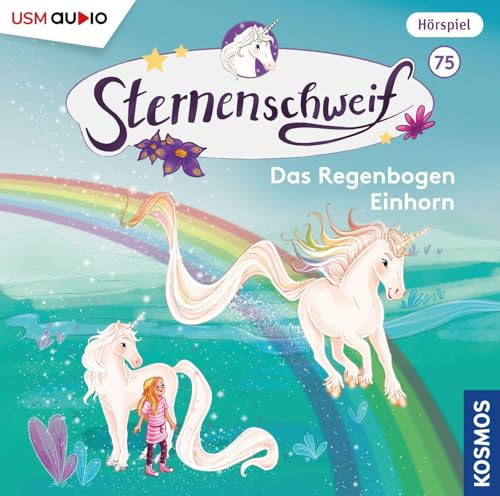 Chapman, L: Sternenschweif (Folge 75): Das Regenbogen Einhor