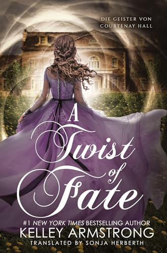 A Twist of Fate: Die Geister von Courtenay Hall (A Stitch in Time)