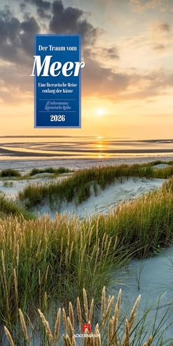 Der Traum vom Meer Literatur-Kalender 2026 | Literarischer Küsten-Kalender im schlanken Hochformat (33x66 cm) | Mit Zitaten für Nord- und Ostseefans