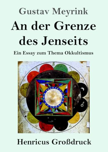 An der Grenze des Jenseits (Großdruck): Ein Essay zum Thema Okkultismus