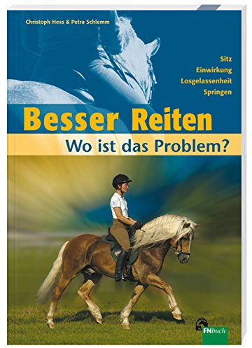 Besser Reiten - Wo ist das Problem?