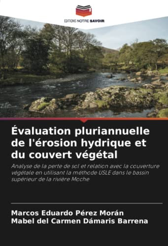 Évaluation pluriannuelle de l'érosion hydrique et du couvert végétal