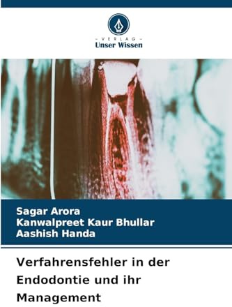 Verfahrensfehler in der Endodontie und ihr Management