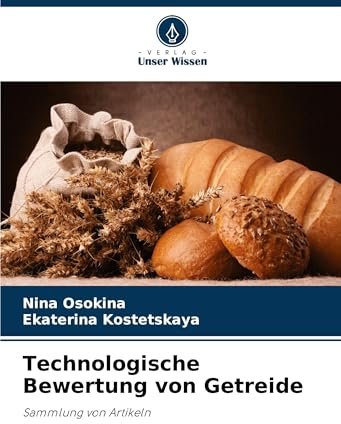 Technologische Bewertung von Getreide: Sammlung von Artikeln