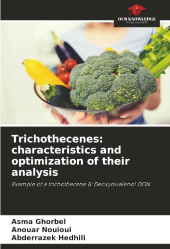 Trichothecenes: characteristics and optimization of their analysis: Example of a trichothecene B: Deoxynivalenol DON