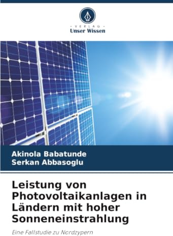 Leistung von Photovoltaikanlagen in Ländern mit hoher Sonneneinstrahlung: Eine Fallstudie zu Nordzypern