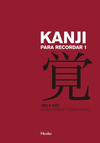 Kanji para recordar 1: Curso mnemotécnico para el aprendizaje de la escritura y el significado de los caracteres japoneses (fuera de colección, Band 1)