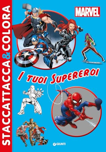 I tuoi supereroi. Marvel. Con adesivi. Ediz. a colori (Staccattacca & colora)