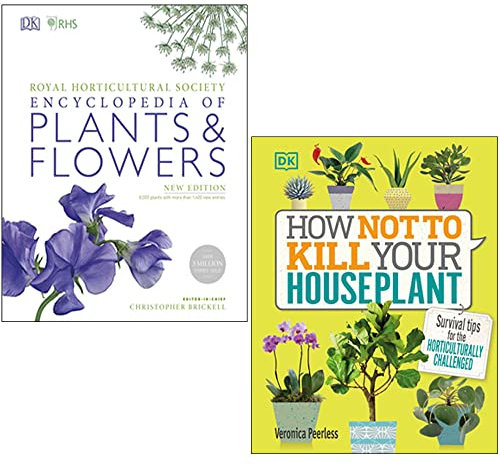 RHS Encyclopedia Of Plants and Flowers By Christopher Brickell & How Not to Kill Your Houseplant By Veronica Peerless 2 Books Collection Set