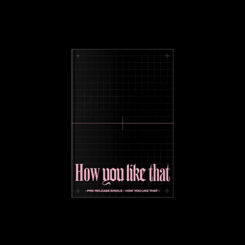 Blackpink Pre-Released Single How You Like That (Incl Pre-Order Poster and One Random Mobile Grip Holder) (Pre-Order Poster (Folded))