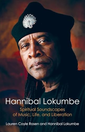 Hannibal Lokumbe: Spiritual Soundscapes of Music, Life, and Liberation (Black Lives in the Diaspora: Past / Present / Future)