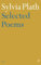 Selected Poems: Sylvia Plath