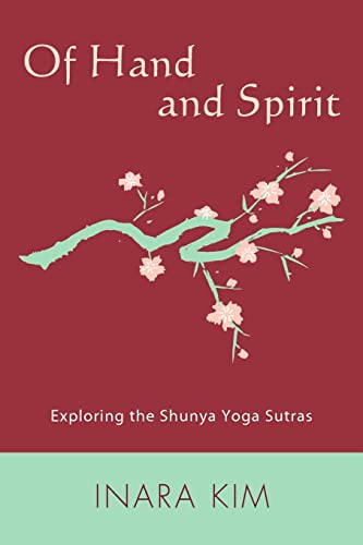 Of Hand and Spirit: Exploring the Shunya Yoga Sutras