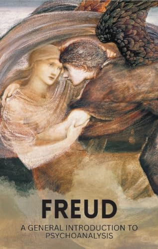 A General Introduction to Psychoanalysis (Classics of World Literature) (Wordsworth Classics of World Literature)