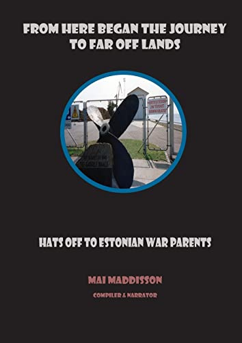From Here Began The Journey To Far Off Lands: Hats off to Estonian War Parents