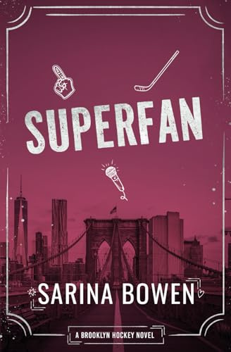 Superfan: A Hockey Romance (Brooklyn Hockey, Band 3)