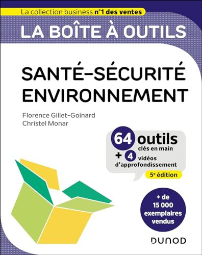 La boîte à outils Santé-Sécurité-Environnement - 5e éd.: 64 outils et méthodes