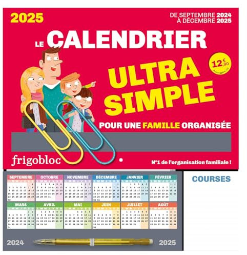 Frigobloc Le calendrier Ultra Simple pour une famille organisée ! (de sept. 2024 à déc. 2025): Avec un crayon de papier, 2 maxi-trombones, 1 pochette ... coupons et tickets et 1000 stickers colorés