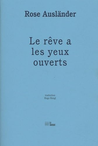 Le rêve a les yeux ouverts