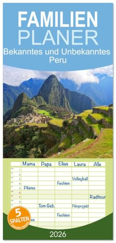 Familienplaner 2026 - Bekanntes und Unbekanntes Peru mit 5 Spalten (Wandkalender, 21 cm x 45 cm), CALVENDO: Peru ist der Inbegriff von Südamerika und ein Traumziel für Reisende. (CALVENDO Orte)