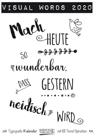 Visual Words 2020: Typo-Art Broschürenkalender mit Ferienterminen. Wandkalender mit netten Sprüchen. 30x30 cm